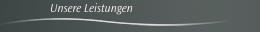 Unsere Leistungen